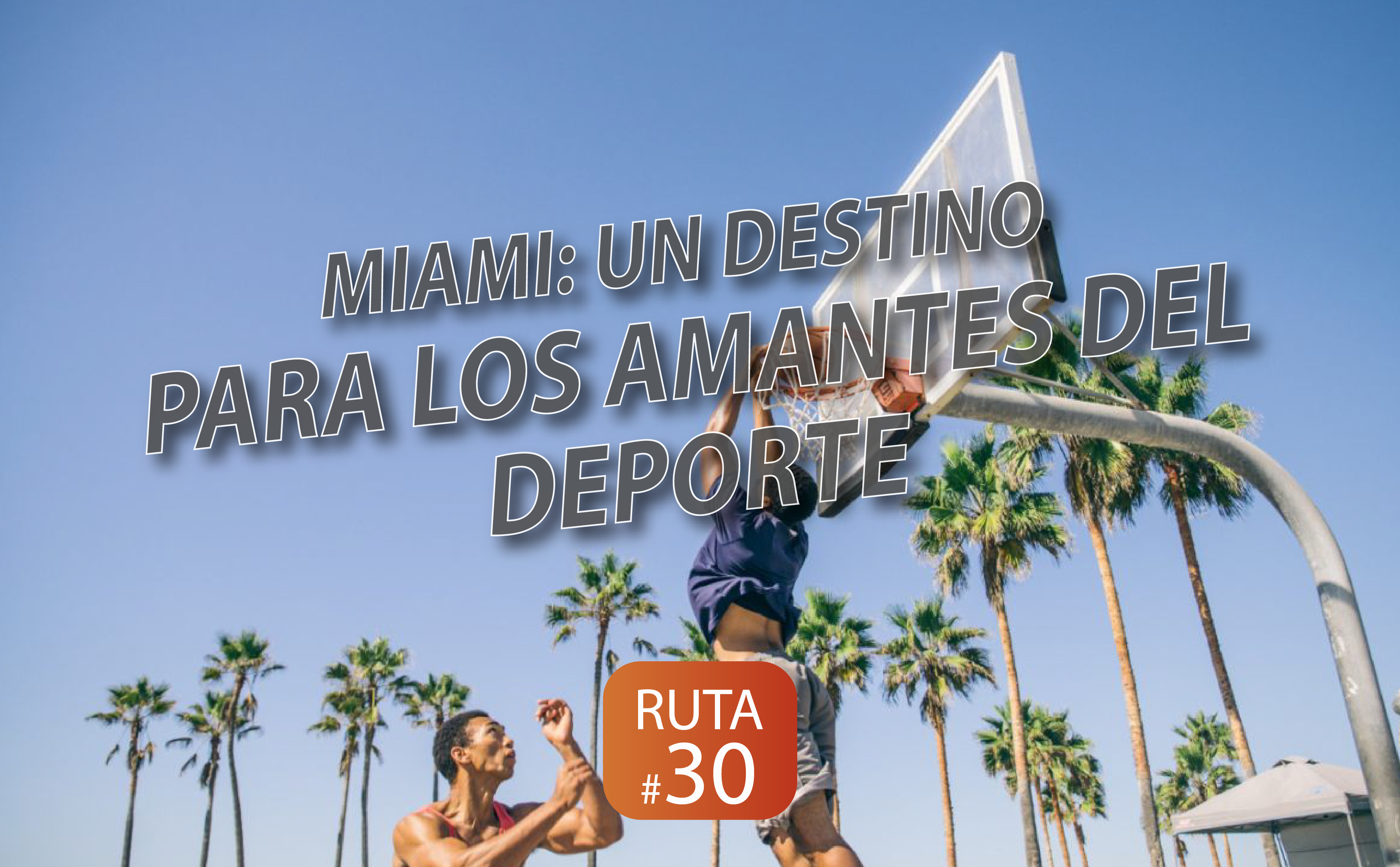 Miami un destino para los amantes del deporte